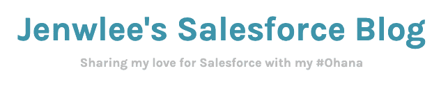 Jenwlee's Salesforce Blog