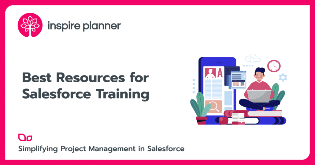 Best Resources for Salesforce Training - Inspire Planner