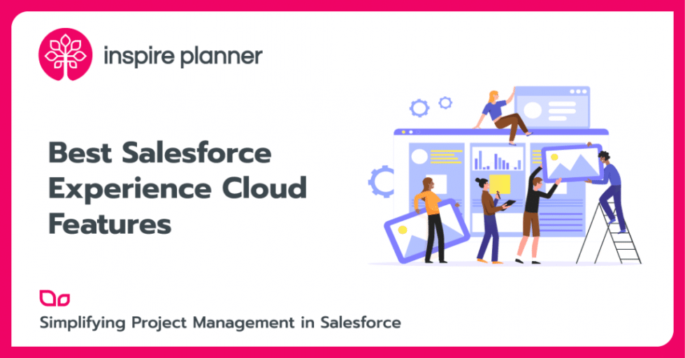 Best Salesforce Experience Cloud Features Inspire Planner
