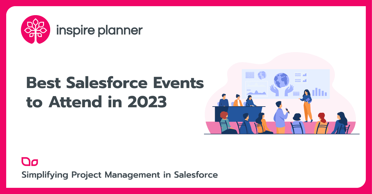 Best Salesforce Events to Attend in 2023 - Inspire Planner