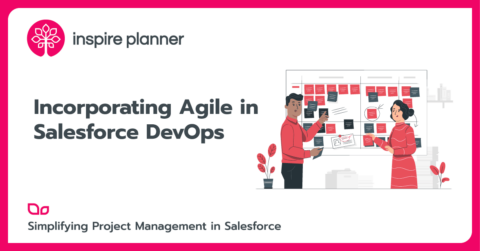 Incorporating Agile In Salesforce DevOps - Inspire Planner