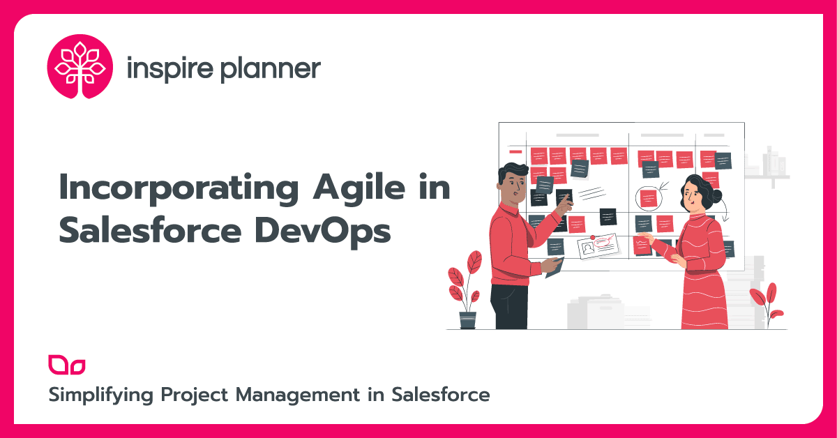 Incorporating Agile in Salesforce DevOps by Inspire Planner