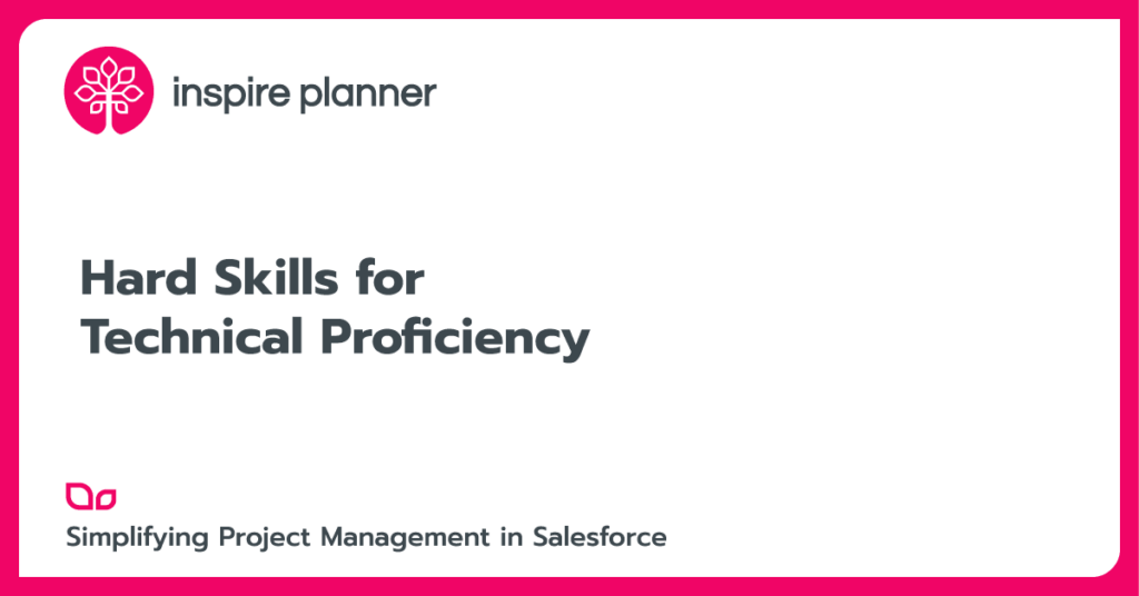 Salesforce Project Management Skills - Hard Skills